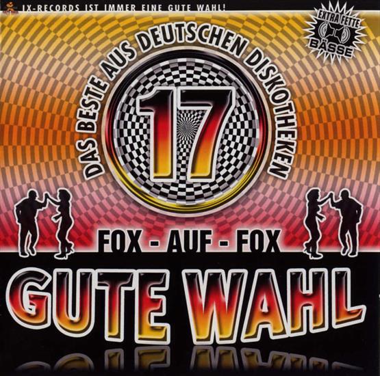 VA - Gute Wahl - Das Beste Aus Deutschen Diskotheken Vol. 17 - Front.jpg